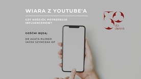 Wiara z Youtube'a. Czy Kościół potrzebuje influencerów?