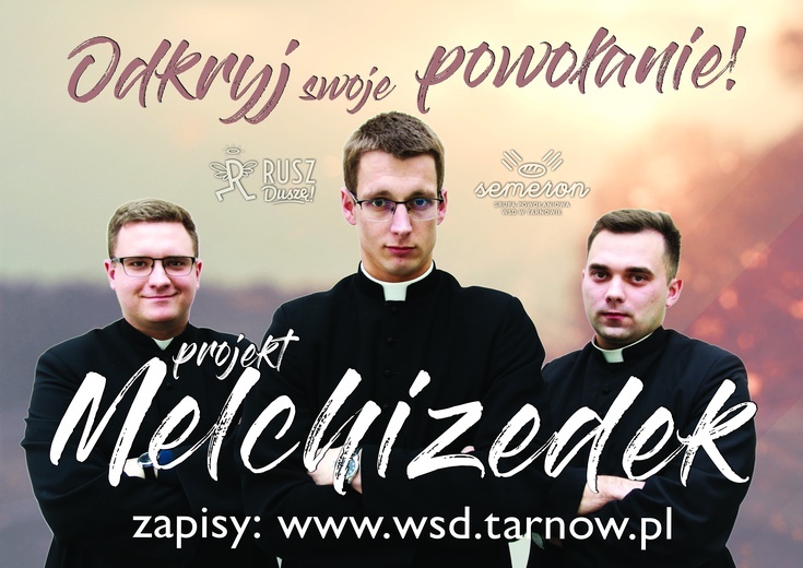 Projekt Melchizedek. Chcesz pójść za Nim?