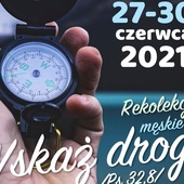 Rekolekcje męskie 16+