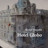 Michał Muszalik
Hotel Globo
Biblioteka Śląska
Katowice 2021
ss. 68