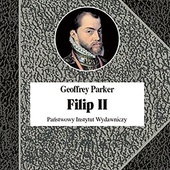 Geoffrey Parker
Filip II
PIW
Warszawa 2021
ss. 568