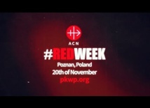 #RedWeek - międzynarodowa solidarność z prześladowanymi chrześcijanami - SPOT 2021