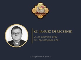 Zmarł ks. Janusz Dereczenik