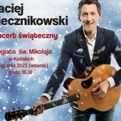 Koncert świąteczny Macieja Miecznikowskiego