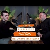 Parafie || gość Team Pope: ks. Jakub Bartczak || (lut. '23)