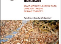 Silvia Diacciati, Enrico Faini, Lorenzo Tanzini, Sergio Tognetti, JAK KWITNĄCE DRZEWO, PIW, Warszawa 2023, ss. 200