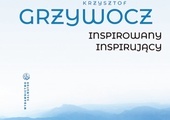 red. Ryszard PaluchKrzysztof Grzywocz. Inspirowany – inspirującySalwator Kraków 2023ss. 324