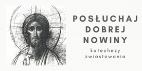 Posłuchaj Dobrej Nowiny