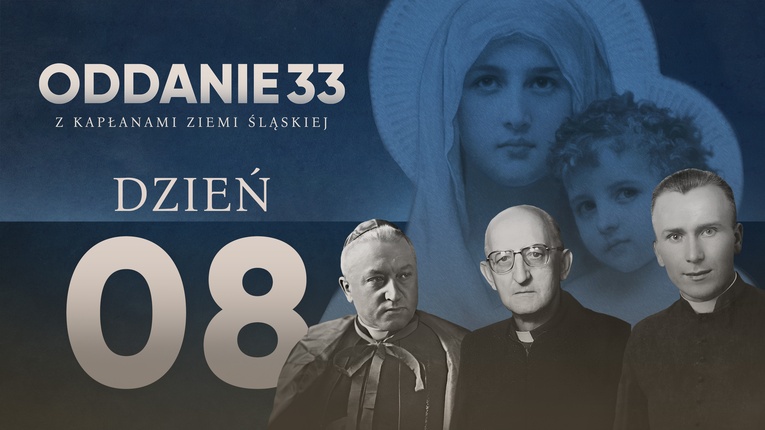 Oddanie 33: poniedziałek 15 kwietnia (dzień 8) 