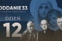 Oddanie 33: piątek 19 kwietnia (dzień 12)