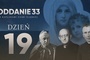 Oddanie 33: piątek 26 kwietnia (dzień 19)