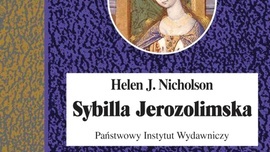 Helen J. Nicholson Sybilla Jerozolimska PIW Warszawa 2024  ss. 270