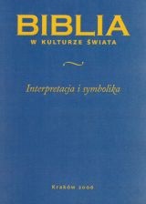 Biblia w kulturze świata. Interpretacja i symbolika