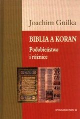 Biblia a Koran. Podobieństwa i różnice