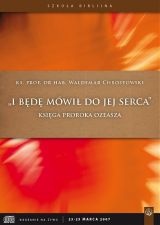 I będę mówił do Jej serca. Księga proroka Ozeasza (6xCD)