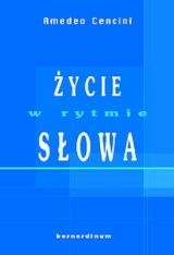 Życie w rytmie Słowa. Jak pozwolić się kształtować przez Pismo