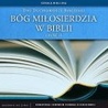 Bóg miłosierdzia w Biblii, cz.1 (4xCD)