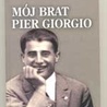 Mój brat Pier Giorgio. Ostatnie dni 29 czerwca-4 lipca 1925