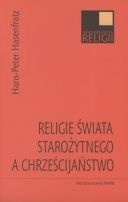 Religie świata starożytnego a chrześcijaństwo