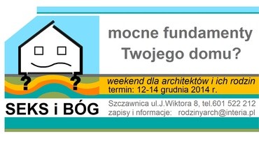 SEKS i BÓG mocny fundament Twojego domu?