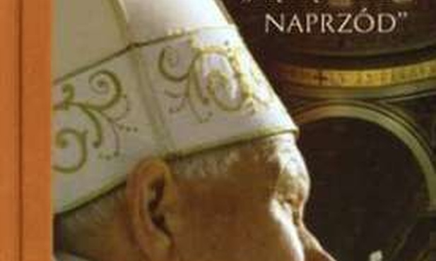 Jan Paweł II: "Będę szedł naprzód"