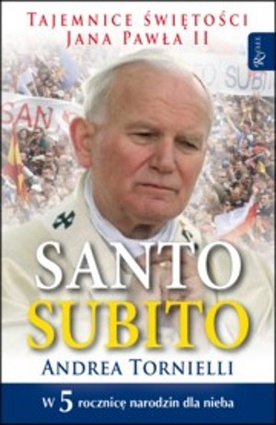 "Santo subito" - wkrótce w Polsce 