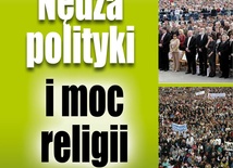 Nędza polityki i moc religii