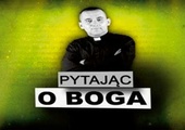 Pytając o Boga – Cud, Magazyn katolicki, TVP 2, Poniedziałek 9 maja, 12.55