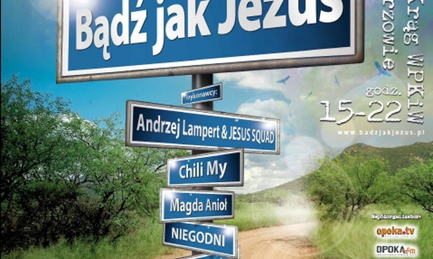 „Bądź jak Jezus!” - już wkrótce