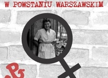Wystawa "Kobiety w Powstaniu Warszawskim" 