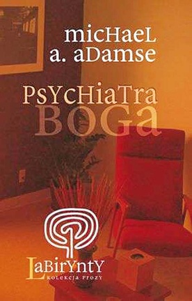 Michael A. Adamse, Psychiatra Boga, WAM, Kraków 2008, s.184