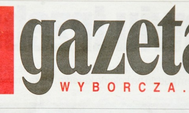 "Wyborcza" wrogiem naszej cywilizacji
