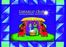 Tabasco Club, Betlejemska Nowina