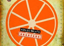 Koniec Świata z orenżadą