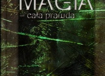 Magia cała prawda