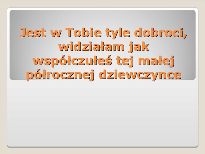 O małej półrocznej dziewczynce