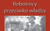 Robotnicy przeciwko władzy