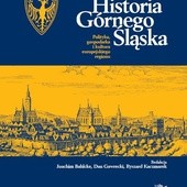 Polsko-niemiecko-czeska "Historia Górnego Śląska"