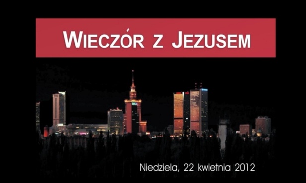 Wieczór z Jezusem w stolicy