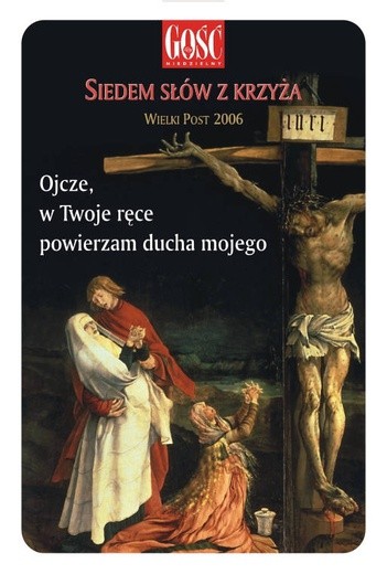 Ojcze w Twoje ręce powierzam ducha mojego (VII)