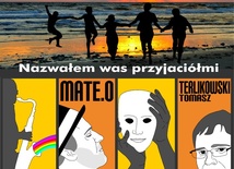 Nazwałem Was przyjaciółmi