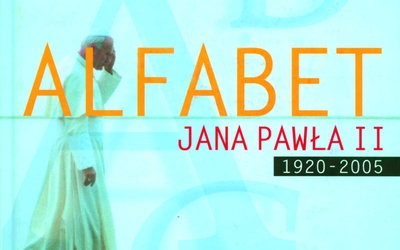 O Janie Pawle II od A do Ż