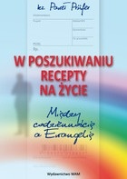 Szukając recepty na życie