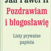 Papieskie listy do przyjaciela