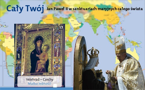 Cały Twój. Jan Paweł II w sanktuariach maryjnych całego świata