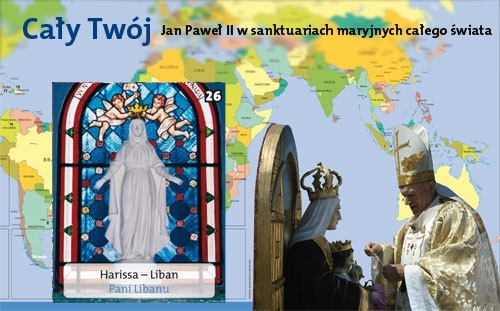 Cały Twój. Jan Paweł II w sanktuariach maryjnych całego świata
