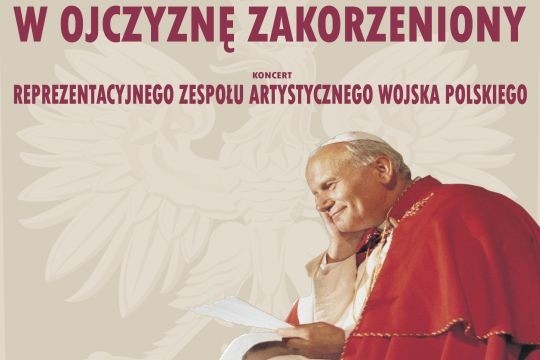 W Ojczyznę zakorzeniony