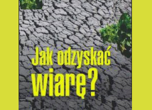 Dlaczego tracimy wiarę?