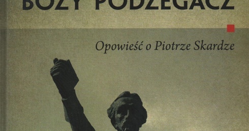 Opowieść o Piotrze Skardze