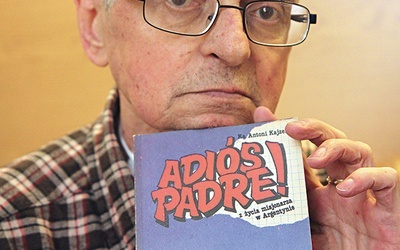  Ks. Antoni Kajzerek spisał wspomnienia z pracy misyjnej w Argentynie w książce  „Adiòs Padre!”